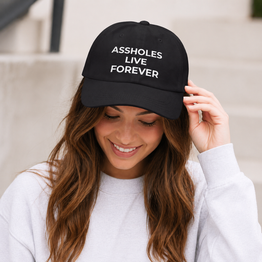 Assholes Live Forever Hat | Funny Embroidered Dad Cap | Viral Streetwear Hat