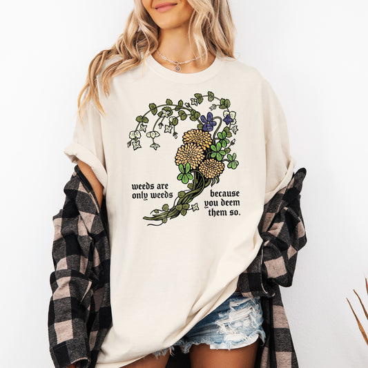 Wildflower Comfort Colors Tshirt, Cottagecore Botanical Tee, Weeds Are Only Weeds Quote Shirt, Plant Lover Gift, Garden Mom Nature Top