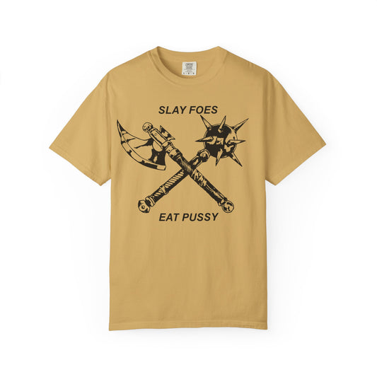 Graphic T-Shirt — "Slay Foes Eat Pussy" Crossed Axe & Mace Illustration